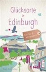 Kathi Kamleitner - Glücksorte in Edinburgh