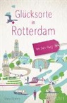 Anna Kontny - Glücksorte in Rotterdam. Mit Den Haag