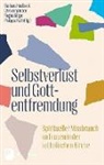 Barbara Haslbeck, Ute Leimgruber, Regina Nagel, Regina Nagel u a, Philippa Rath - Selbstverlust und Gottentfremdung