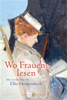 Elke Heidenreich - Wo Frauen lesen