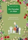 Irmgard Lydia Eisner - Ein Paradies im Alter