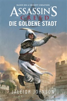 Jaleigh Johnson - Assassin's Creed: Die goldene Stadt