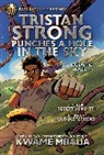 Kwame Mbalia, Robert Venditti, Olivia Stephens - Rick Riordan Presents: Tristan Strong Punches a Hole in the Sky, The