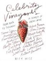 Nick Wise - Celebrity Vineyards
