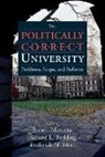 Frederick M Hess, Frederick M. Hess, Robert Maranto, Richard E Redding, Richard E. Redding - The Politically Correct University