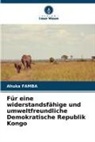 Ahuka Famba - Für eine widerstandsfähige und umweltfreundliche Demokratische Republik Kongo