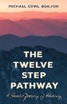 Michael Gordon, Michael Cowl Gordon - The Twelve Step Pathway