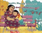 Adriana Camacho-Church, Gastón Hauviller - Grandma, Where Will Your Love Go? / Abuela, ¿Adónde Irá Tu Amor?
