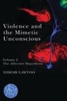 Nidesh Lawtoo - Violence and the Mimetic Unconscious, Volume 2