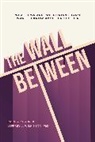 Raja Khouri, Raja Wilkinson Khouri, Jeffrey Wilkinson - Wall Between