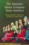 Victoria Hallinan - The Moiseyev Dance Company Tours America