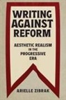 Arielle Zibrak - Writing Against Reform