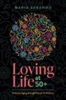 Maria Sabando - Loving Life at 50+