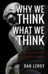 Dan Leroy, Daniel Leroy - Why We Think What We Think