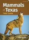 Stan Tekiela - Mammals of Texas Field Guide