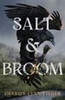 Sharon Lynn Fisher - Salt & Broom