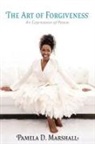 Pamela D. Marshall, Kimber Greenwood - The Art of Forgiveness: An Expression of Peace