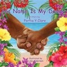 Portia Y. Clare, Lisa Alderson - His Name is My Daddy