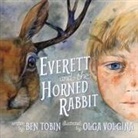 Ben Tobin, Olga Volgina - Everett and the Horned Rabbit
