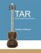 Ashkan Ghafouri - Tar Book: Persian Plucked String Instrument