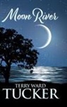 Terry Ward Tucker - Moon River