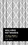 Blake Morris - Walking Networks