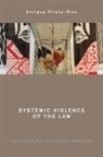 Enrique Prieto-Rios - Systemic Violence of the Law