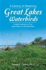 James P. Ludwig Ph. D, James P. Ludwig Ph. D. - A Century of Observing Great Lakes Waterbirds