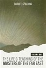 Baird T. Spalding - Life and Teaching of the Masters of the Far East (Volume One)