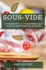 Chef Antoine - Sous-Vide