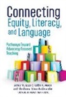 Shoshanna Edwards-Alexander, Althier M Lazar, Althier M. Lazar, Althier M./ Moran Lazar, Kaitlin K Moran, Kaitlin K. Moran - Connecting Equity, Literacy, and Language