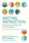 Charles A MacArthur, Charles A. MacArthur, Zoi A Philippakos, Zoi A. Philippakos - Writing Instruction for Success in College and in the Workplace