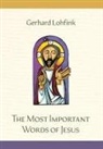 Gerhard Lohfink - The Most Important Words of Jesus