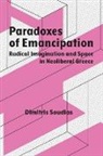 Dimitris Soudias - Paradoxes of Emancipation