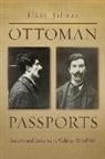 &amp;Lkay Y&amp;305;lmaz, Ilkay Yilmaz - Ottoman Passports
