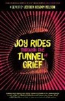 Jessica Hendry Nelson, Jessica Hendry Turner Nelson, Brian Turner, Brian Turner - Joy Rides Through the Tunnel of Grief