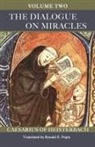 of Heisterbach/ Pepin Caesarius, Caesarius of Heisterbach - The Dialogue on Miracles