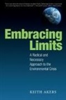 Keith Akers - Embracing Limits