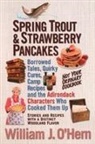 William J O'Hern, William J. O'Hern - Spring Trout & Strawberry Pancakes