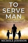 Nichole Johnson - To Serve Man