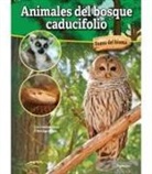 Lisa Colozza Cocca - Animales del Bosque Caducifolio: Deciduous Forest Animals