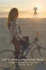 Roxane Jessi - Once Upon a Time in the Dust: Burning Man Around the World