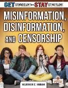 Heather C Hudak, Heather C. Hudak - Misinformation, Disinformation, and Censorship