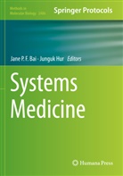 Jane P. F. Bai, Jane P.F. Bai, Hur, Junguk Hur, Jane P F Bai - Systems Medicine