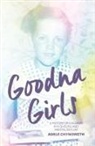 Adele Chynoweth - Goodna Girls: A History of Children in a Queensland Mental Asylum