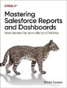 David Carnes - Mastering Salesforce Reports and Dashboards