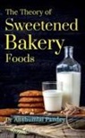Anshumali - The Theory of Sweetened Bakery Foods