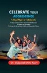 A. Vijayalakshmi - Celebrate Your Adolescence