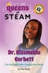 Mari Bolte - Dr. Kizzmekia Corbett: The Virologist Who Changed the World (Spanish)
