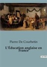 Pierre de Courbetin - L'Éducation anglaise en France